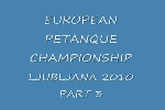 European petanque championship for women - LJUBLJANA 2010