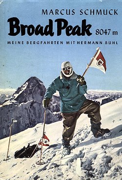 Broad Peak 8047m.Meine Bergfahrten mit Hermann Buhl