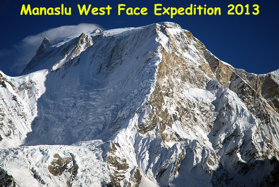 Manaslu West Face Expedition 2013