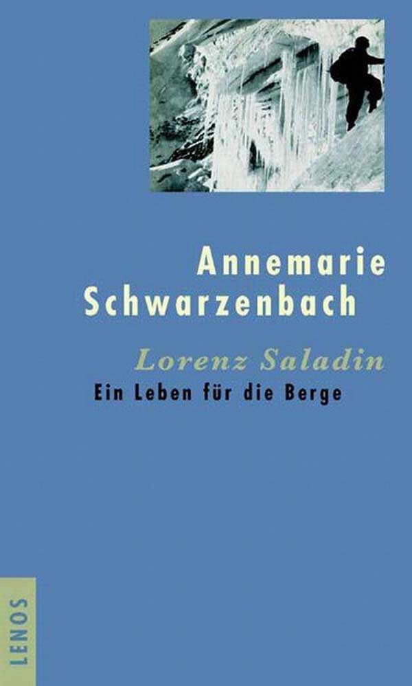 «Lorenz Saladin: Ein Leben für die Berge»